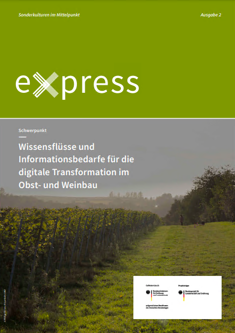 express: Wissensflüsse und Informationsbedarfe für die digitale Transformation im Obst- und Weinbau